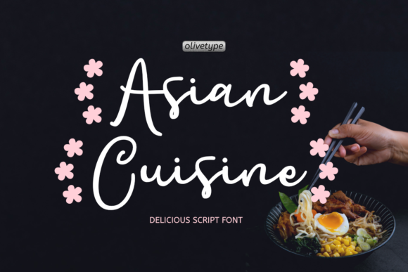 Asian Cuisine Typeface: A Friendly Script for Editorial Design