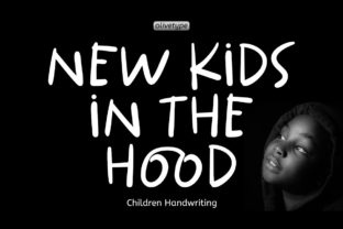 New Kids in the Hood: A Playful Handwritten Font for Crafters
