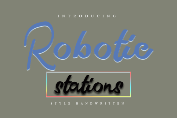 Robotic Stations: A Modern Script Typeface for Editorial Design