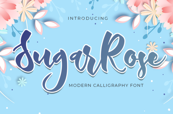 Sugar Rose: A Sweetly Versatile Script Font